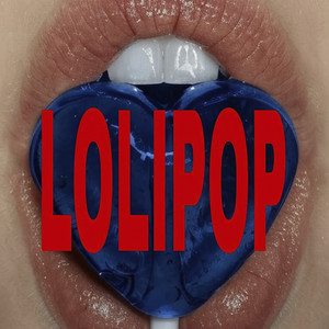 Lolipop (Explicit)