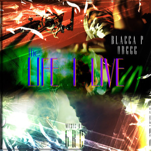 The Life I Live 1 (Explicit)