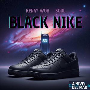 BLACK NIKE (feat. Soul & Kenay Woh)