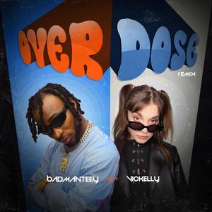 Overdose (feat. VICKELLI) (Remix|Explicit)