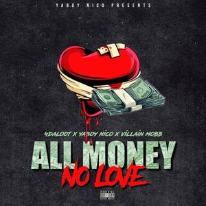 All Money No Love (Explicit)