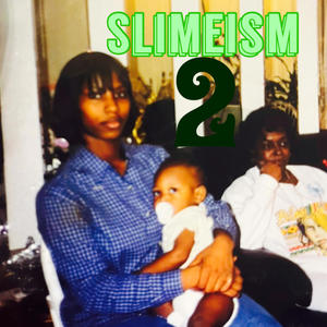 Slimeism 2 (Explicit)