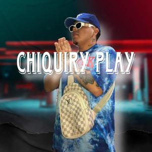 chiquiry play