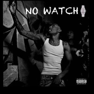 No Watch (Explicit)