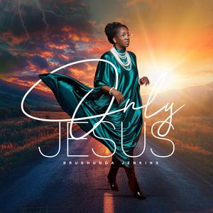 Only Jesus (feat. Josh Orr)