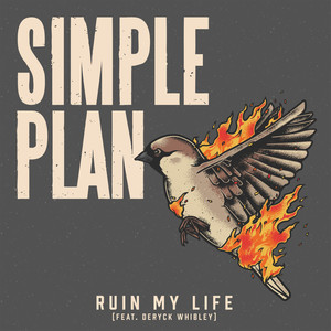Ruin My Life(feat. Deryck Whibley)