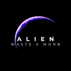 ALIEN (feat. Morb) (Explicit)