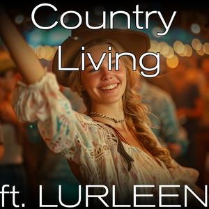 Country Living (feat. Lurleen Tucker)