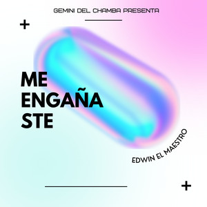 Me Engañaste