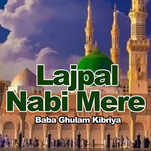 Lajpal Nabi Mere