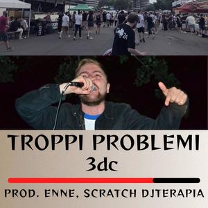 Troppi Problemi (Explicit)