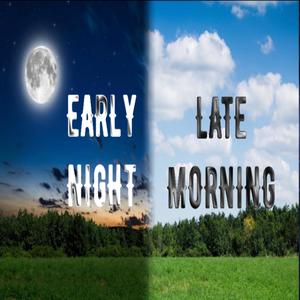 Early Night Late Morning (Explicit)