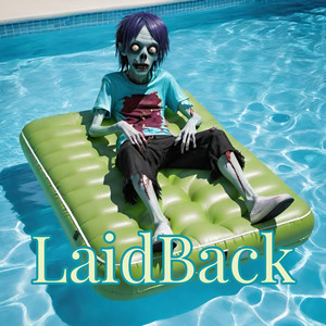 Laid Back (Explicit)