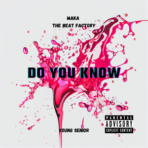 Do You Know (Explicit)