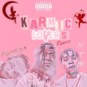Karmic Lovers (feat. RIGHTEOU$ & NTMTK) (Part 2) (Explicit)