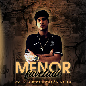 Menor Favelado (Explicit)