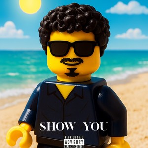 Show You (Explicit)