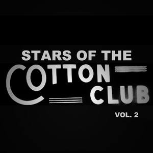 Stars of the Cotton Club, Vol. 2