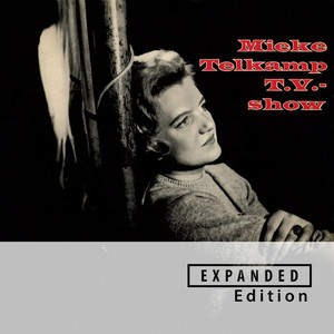 Mieke Telkamp T.V. Show (Remastered 2023 / Expanded Edition)