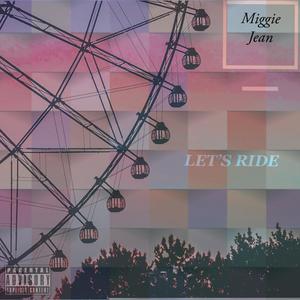 Let's Ride (Radio Edit) [Explicit]