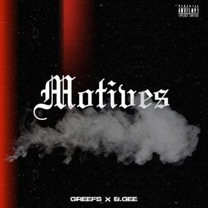 Motives (feat. B.GEE) (Explicit)
