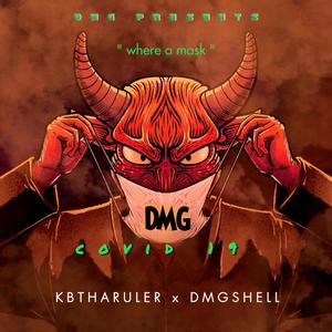 COVID 19 (feat. DMGSHELL) [Explicit]