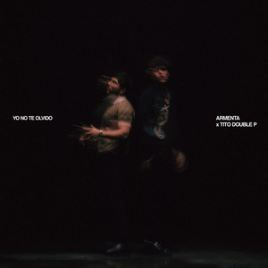 YO NO TE OLVIDO (Explicit)