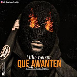 Que Awanten (The Mixtape)