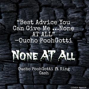 None At All (feat. King Cash) (Explicit)