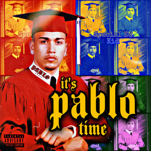 It's Pablo Time (Explicit)