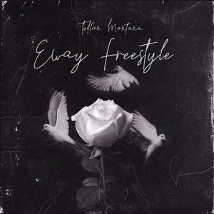 Eway freestyle #LLE (Explicit)