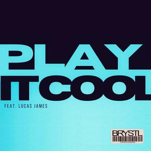 Play It Cool (feat. Lucas James)