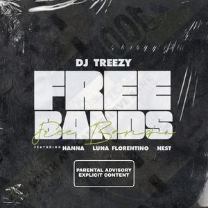 Free Bands (feat. Hanna, Luna Florentino & Nest) [Explicit]