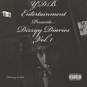 Dizzyy Diaries Vol.1 (Explicit)