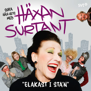 Sura Häx: Hits Med Häxan Surtant-Elakast I Stan