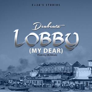 Lobby (My Dear)