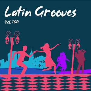 Latin Grooves, Vol. 100