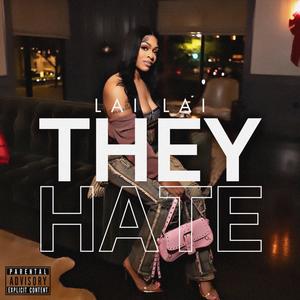They Hate (Explicit)