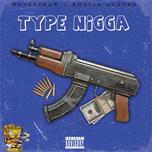 Type Nigga (Explicit)