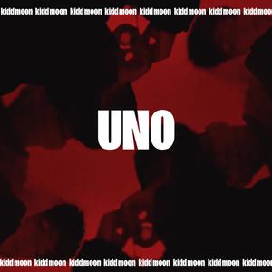 Uno(feat. Kidd Moon)