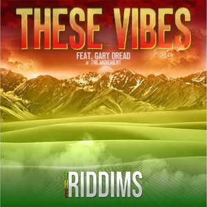 These Vibes(feat. Gary Dread)