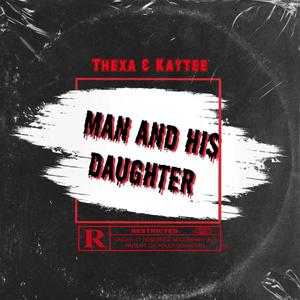 Man And His Daughter (feat. Kaytee)