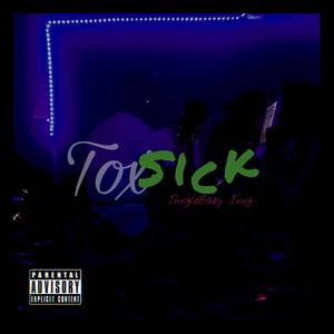 ToxSick (Explicit)