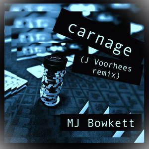 Carnage (J Voorhees remix)