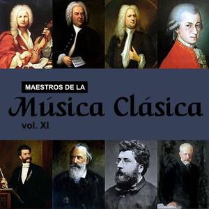 Maestros de la Música Clásica, Vol. XI