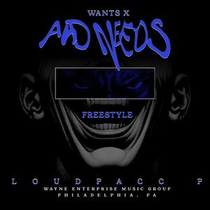Wants and Needs Freestyle (Explicit)