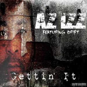 Gettin' It (feat. Drift) [Explicit]
