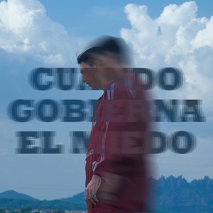 Cuando Gobierna el Miedo (Explicit)