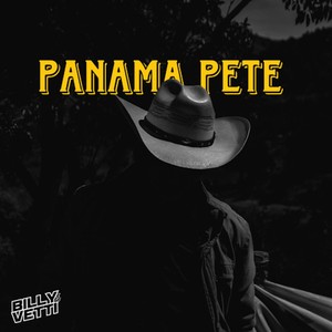 Panama Pete (Explicit)