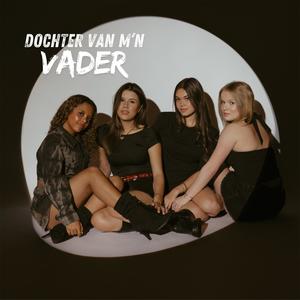 Dochter Van M'n Vader